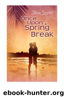 Once Upon a Spring Break by Jillian Snyder