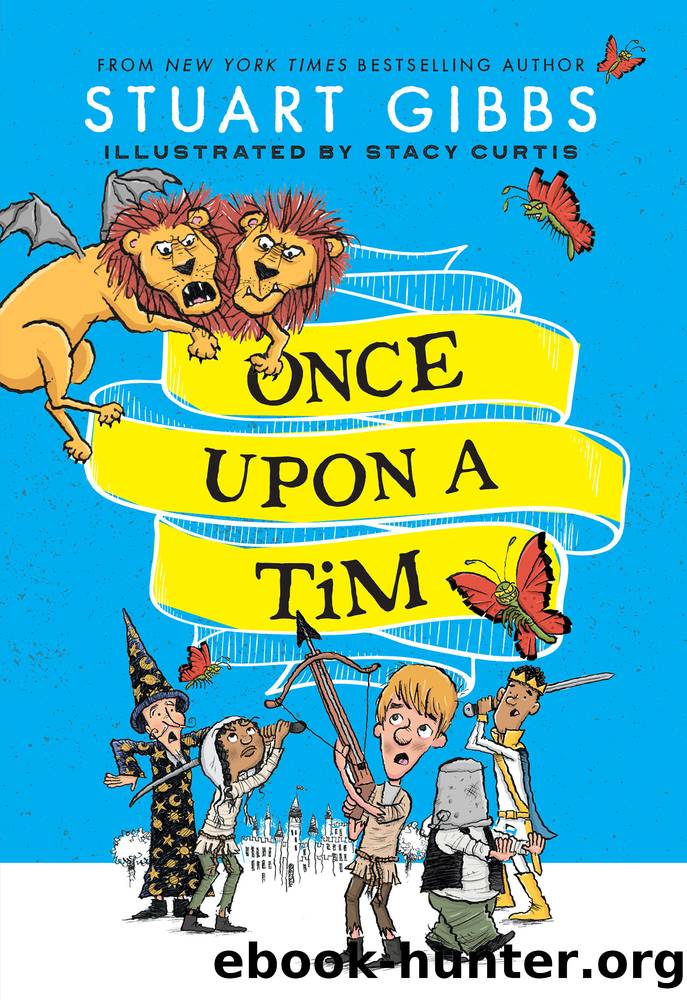 Once Upon a Tim by Stuart Gibbs
