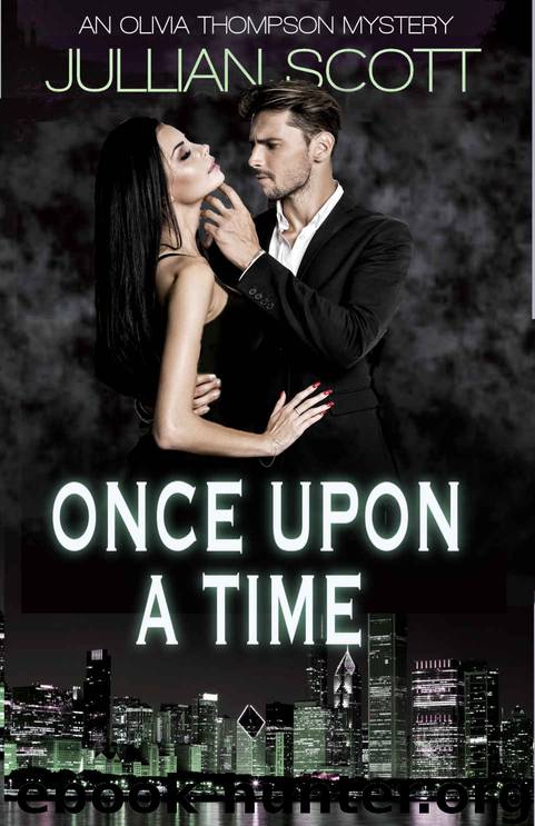 Once Upon a Time (An Olivia Thompson Mystery Book 7) by Jullian Scott