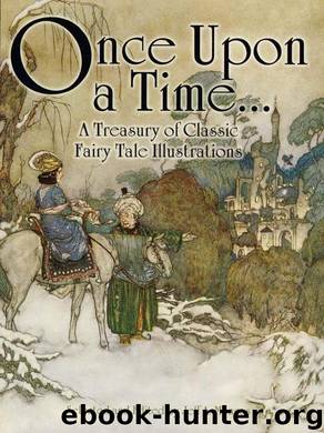 Once Upon a Time . . . A Treasury of Classic Fairy Tale Illustrations (Dover Fine Art, History of Art) by Unknown