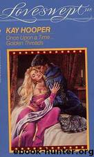 Once Upon a Time 02: Golden Threads by Kay Hooper