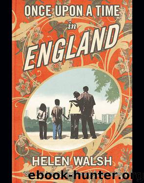 Once Upon a Time in England by Helen Walsh