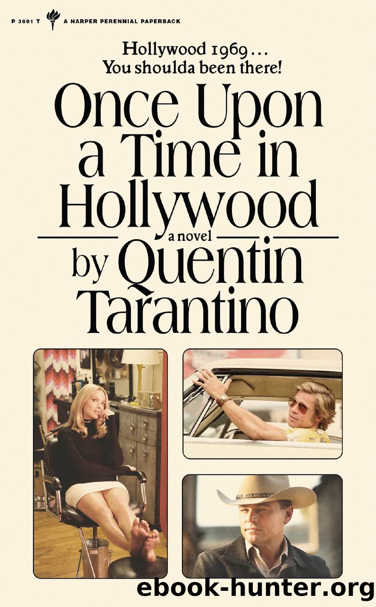 Once Upon a Time in Hollywood by Quentin Tarantino