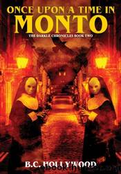 Once Upon a Time in Monto by B.C. Hollywood