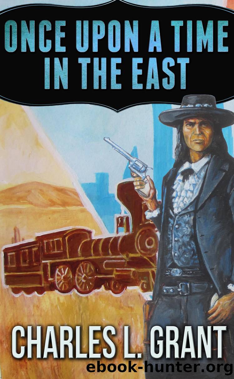 Once Upon a Time in the East by Charles L. Grant