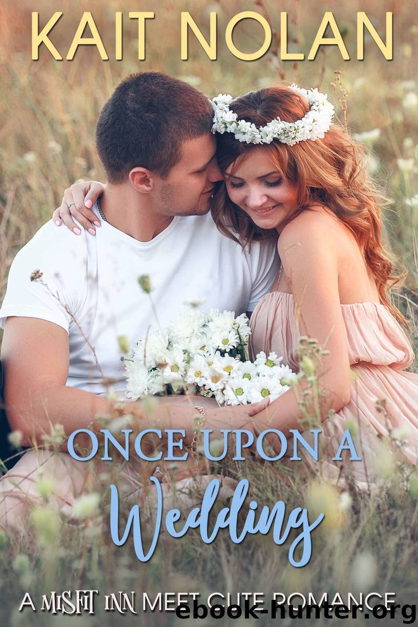 Once Upon a Wedding by Kait Nolan