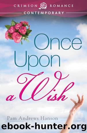 Once Upon a Wish by Pam Andrews Hanson
