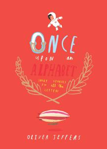 Once Upon an Alphabet: Short Stories for All the Letters by Oliver Jeffers