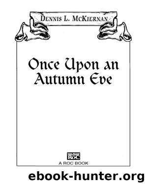 Once Upon an Autumn Eve by Mckiernan Dennis L