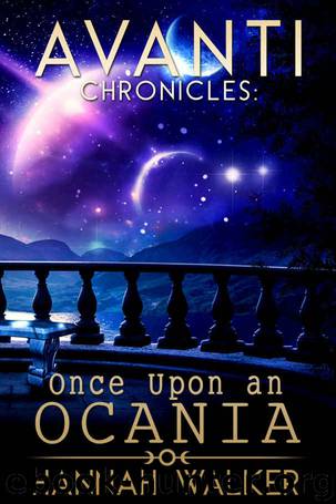 Once Upon an Ocania (Avanti Chronicles) by Hannah Walker