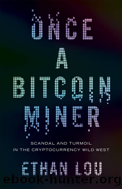 Once a Bitcoin Miner by Lou Ethan;