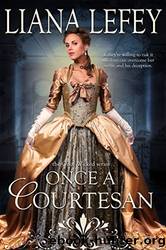 Once a Courtesan by Liana LeFey