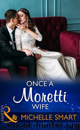 Once a Moretti Wife by Michelle Smart