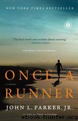 Once a Runner: A Novel by John L Parker