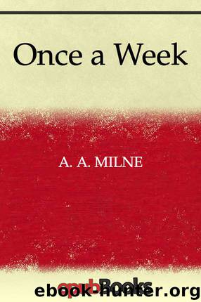 Once a Week by Milne A.A