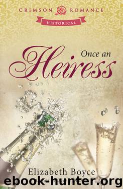 Once an Heiress by Elizabeth Boyce