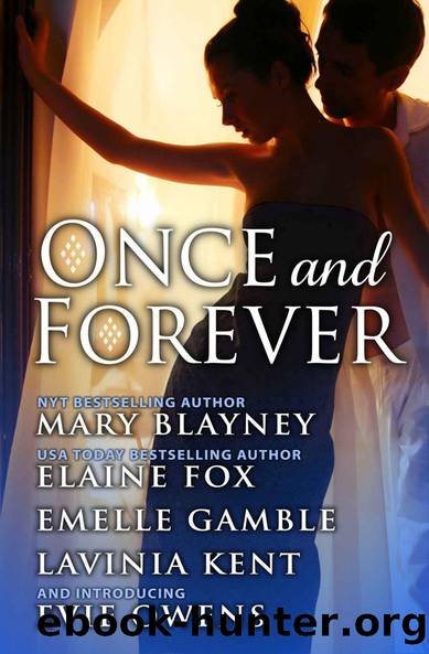 Once and Forever by Mary Blayney Elaine Fox Emelle Gamble Lavinia Kent Evie Owens