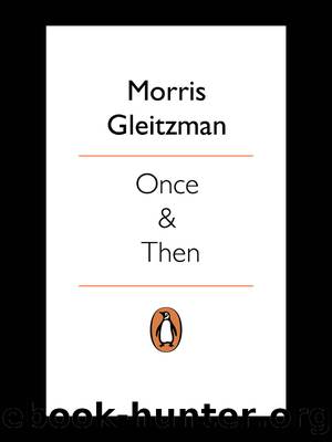 Once and Then by Morris Gleitzman