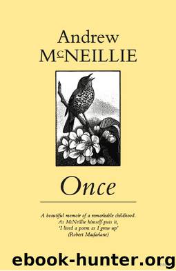 Once by McNeillie Andrew