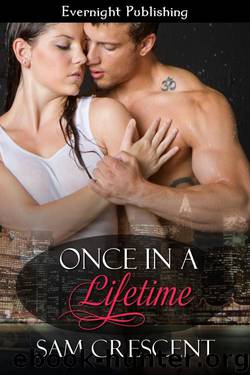 Once in a Lifetime by Sam Crescent