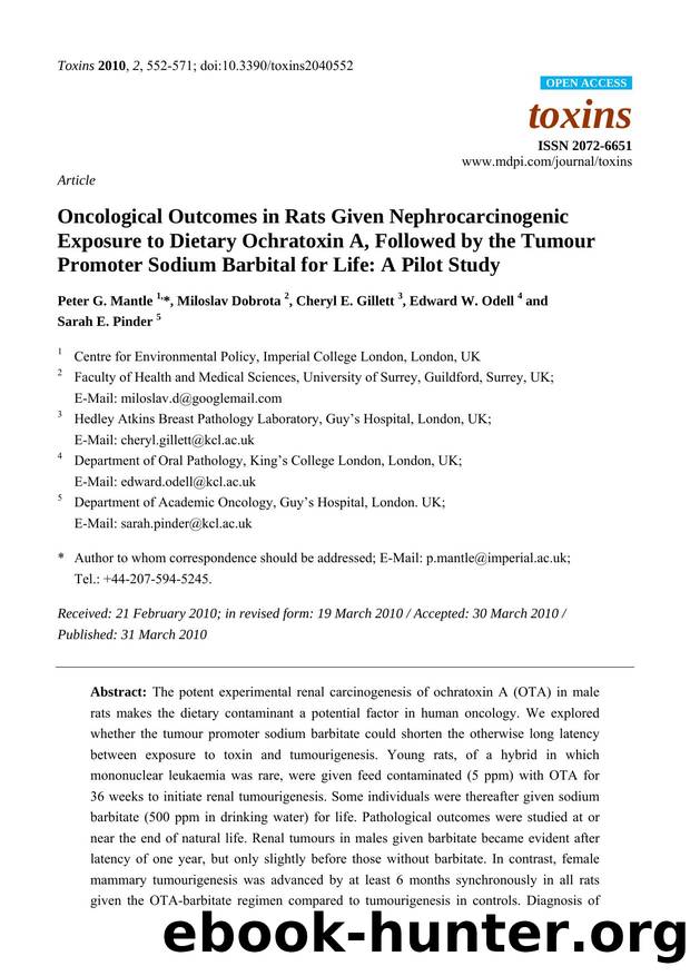 Oncological Outcomes in Rats Given Nephrocarcinogenic Exposure to Dietary Ochratoxin A, Followed by the Tumour Promoter Sodium Barbital for Life: A Pilot Study by Peter G. Mantle & Miloslav Dobrota & Cheryl E. Gillett & Edward W. Odell & Sarah E. Pinder
