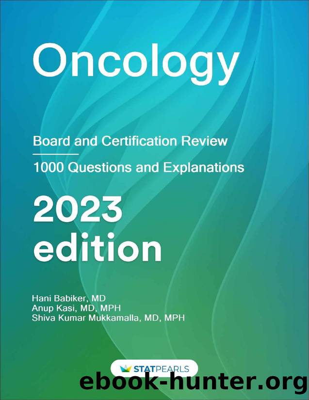 Oncology: Board and Certification Review by StatPearls Publishing LLC & Howard Goldsweig