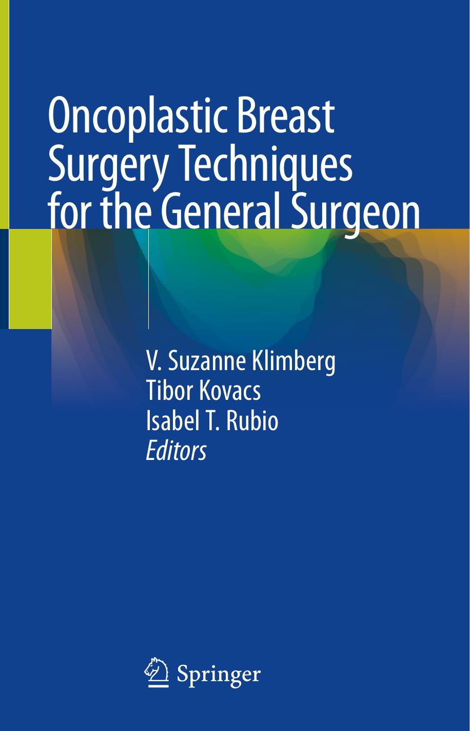 Oncoplastic Breast Surgery Techniques for the General Surgeon by Unknow