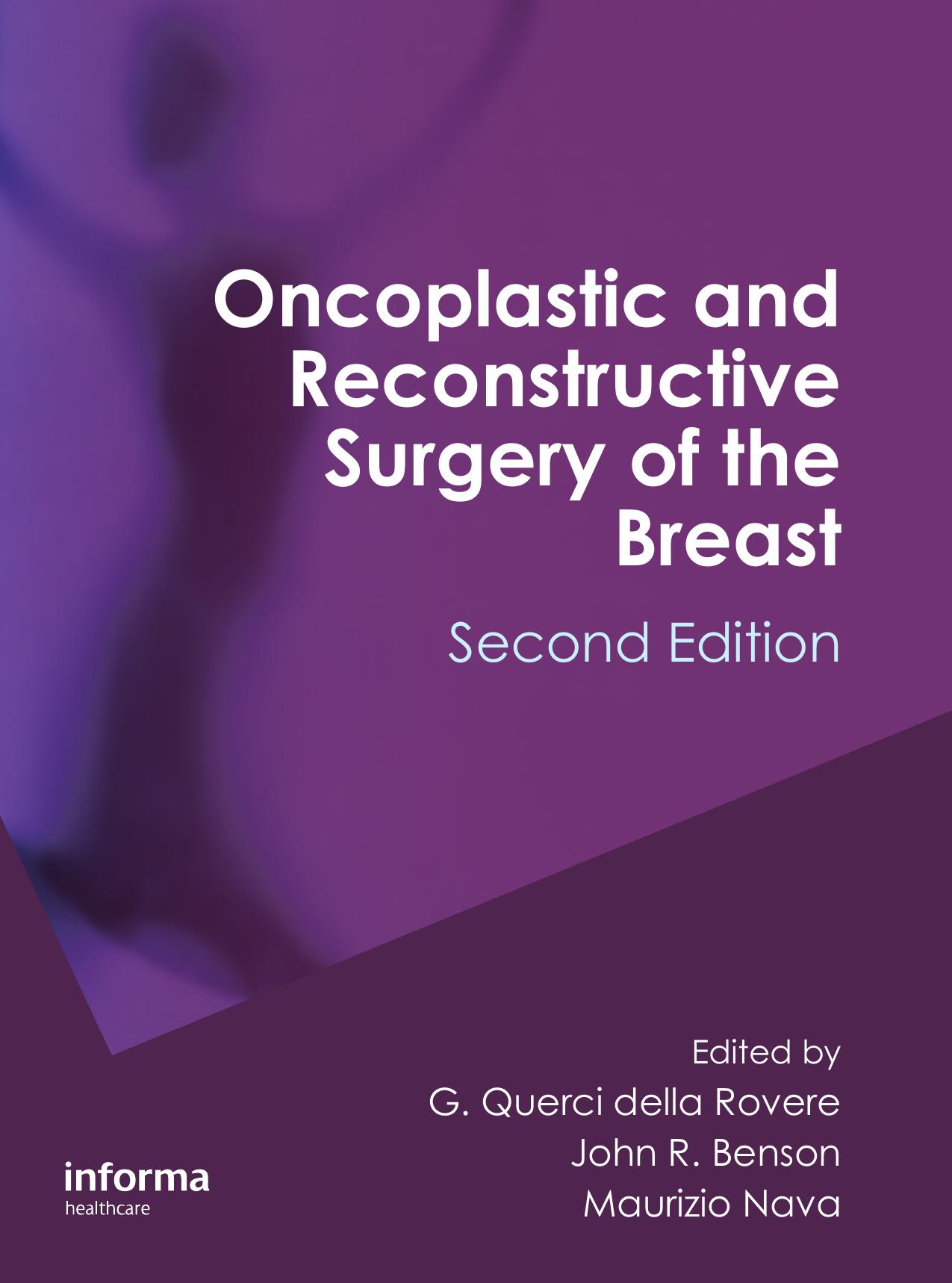 Oncoplastic and reconstructive surgery of the breast by Nava Maurizio; Benson John R.; Querci della Rovere Guidubaldo