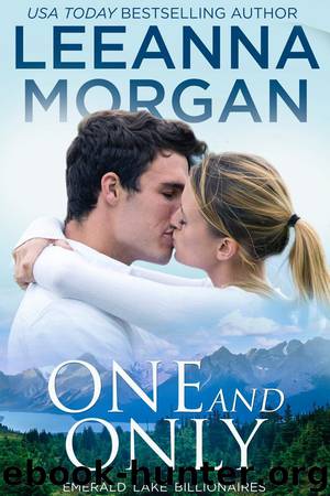 One And Only: Emerald Lake Billionaires, Book 4 by Leeanna Morgan