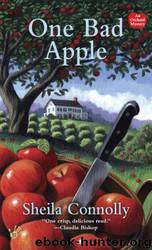 One Bad Apple: An Orchard Mystery by Sheila Connolly