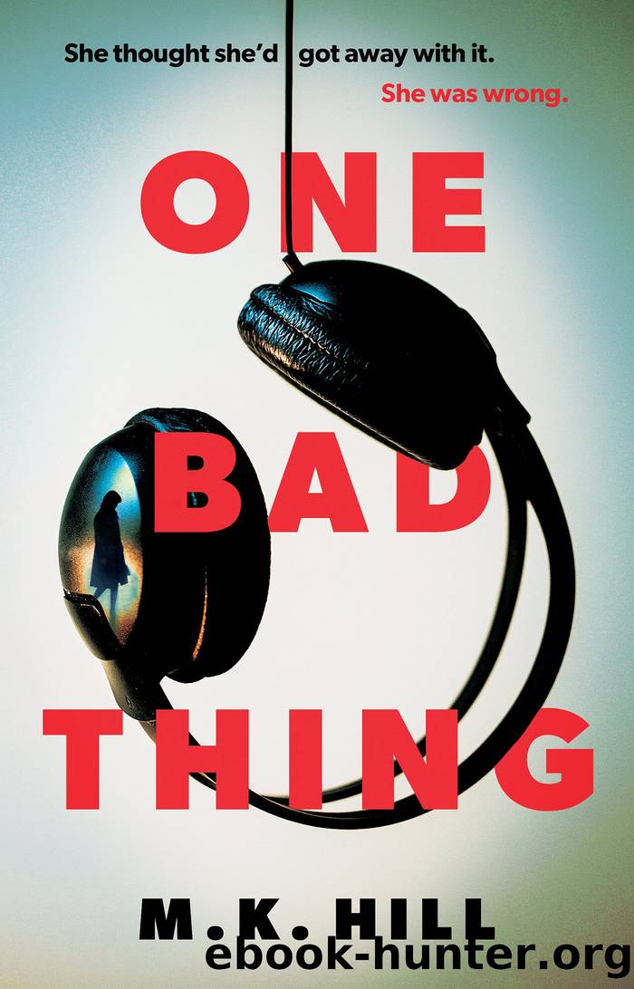 One Bad Thing by M.K. Hill