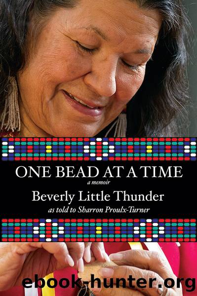 One Bead at a Time by Beverly Little Thunder