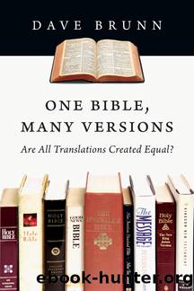 One Bible, Many Versions by Brunn Dave;