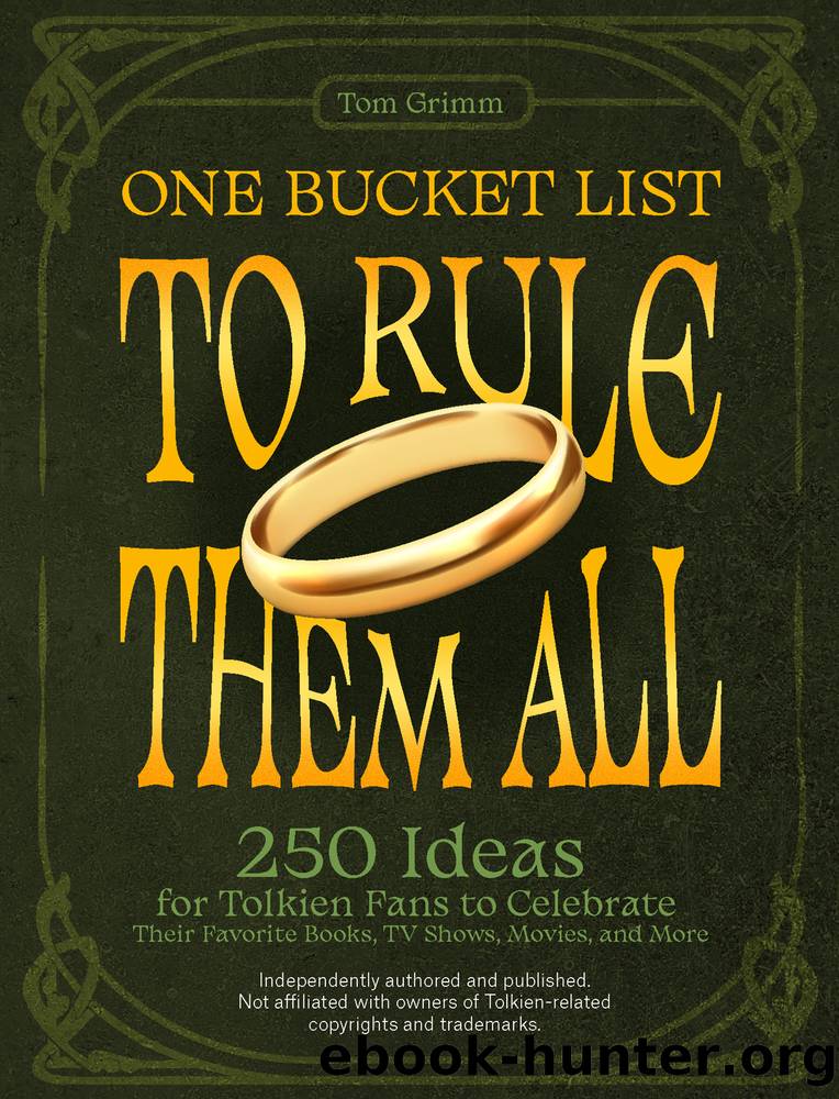 One Bucket List to Rule Them All by Tom Grimm;