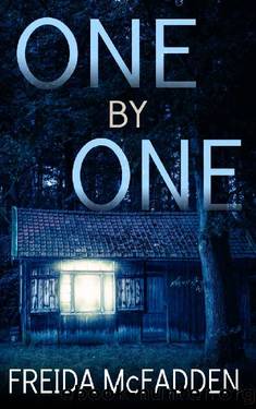 One By One: A gripping psychological thriller with a twist you won't see coming! by Freida McFadden