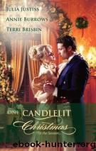 One Candlelit Christmas by Julia Justiss Annie Burrows Terri Brisbin