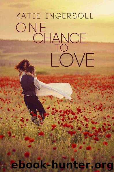 One Chance To Love (Christian Romance) by Katie Ingersoll