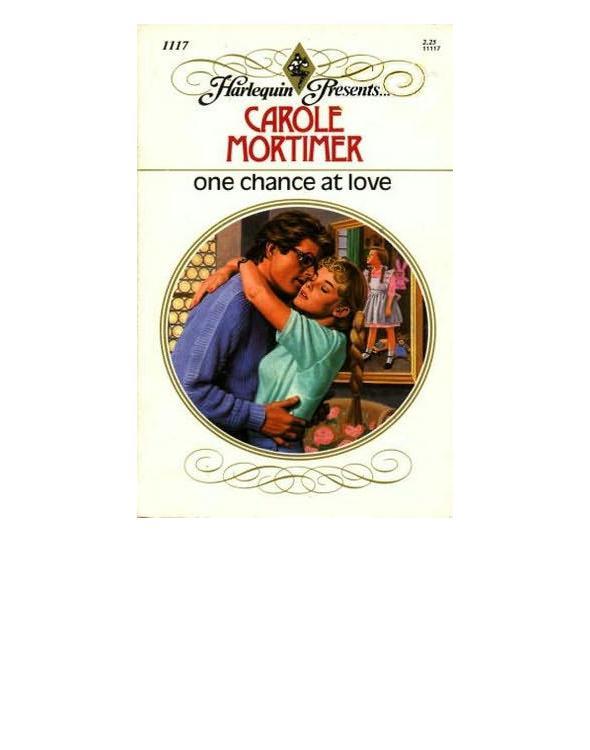 One Chance at Love by Carole Mortimer