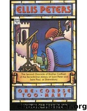 One Corpse Too Many: The Second Chronicle of Brother Cadfael by Ellis Peters