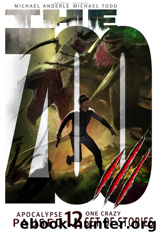One Crazy Set Of Stories (Apocalypse Paused Book 12) by Michael Todd & Michael Anderle