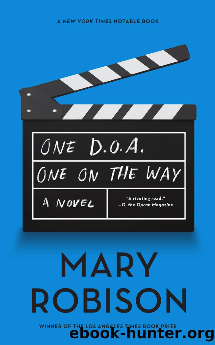 One D.O.A., One On the Way by Mary Robison
