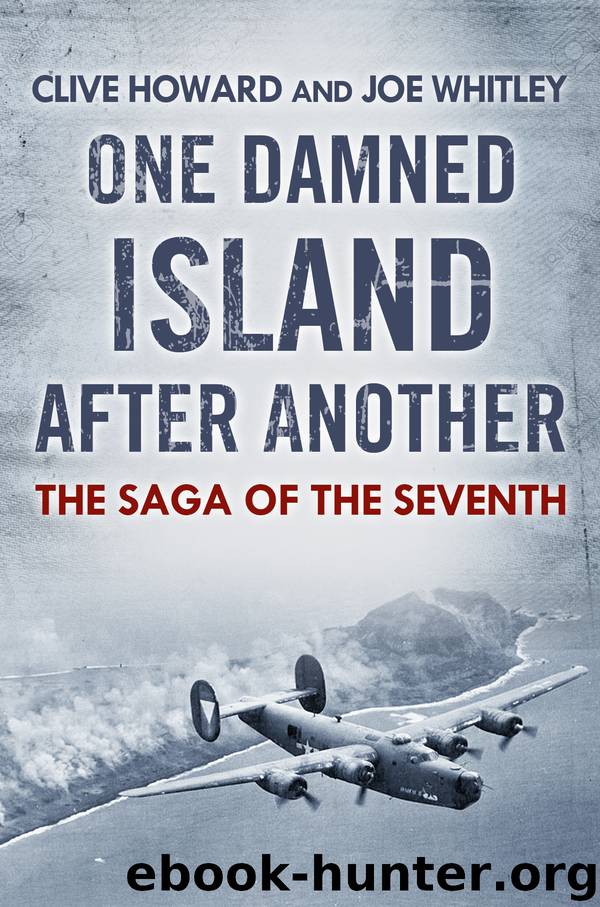 One Damned Island After Another: The Saga of the Seventh by Whitley Joe & Howard Clive