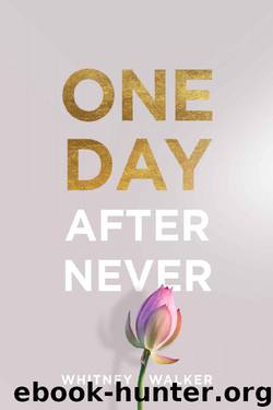 One Day After Never (The Second Time's the Charm Book 1) by Whitney Walker