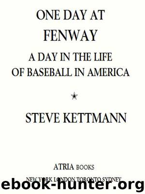 One Day at Fenway by Steve Kettmann