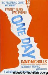 One Day. David Nicholls by David Nicholls