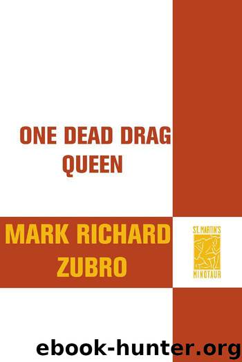 One Dead Drag Queen: A Tom & Scott Mystery (Tom & Scott Mysteries) by Zubro Mark Richard