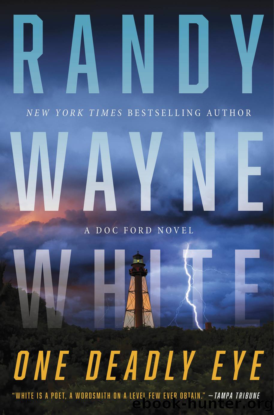 One Deadly Eye by Randy Wayne White