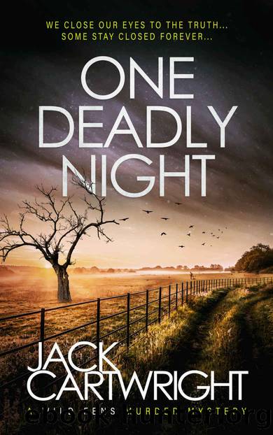 One Deadly Night: A British Murder Mystery (The Wild Fens Murder Mystery Series Book 10) by Jack Cartwright