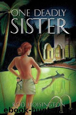 One Deadly Sister (Sandy Reid Mystery Series #1) by Rod Hoisington