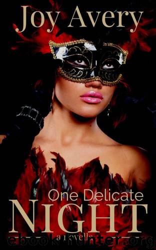One Delicate Night: A Novella by Joy Avery
